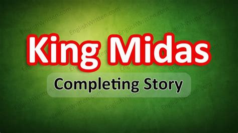 king midas completing story|Completing Story Class.
